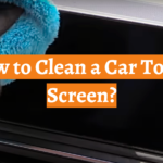 How to Clean a Car Touch Screen?