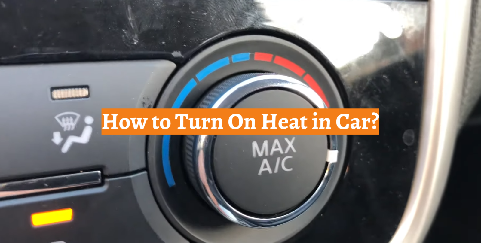 How to Turn On Heat in Car?
