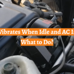 Car Vibrates When Idle and AC Is On: What to Do?