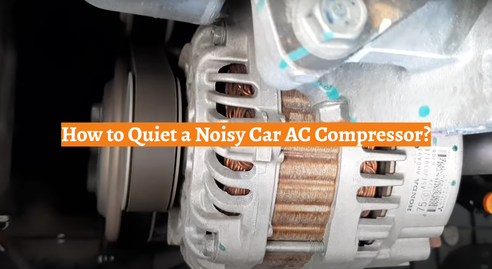 How to Quiet a Noisy Car AC Compressor? CarProfy