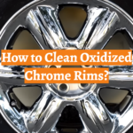 How to Clean Oxidized Chrome Rims?