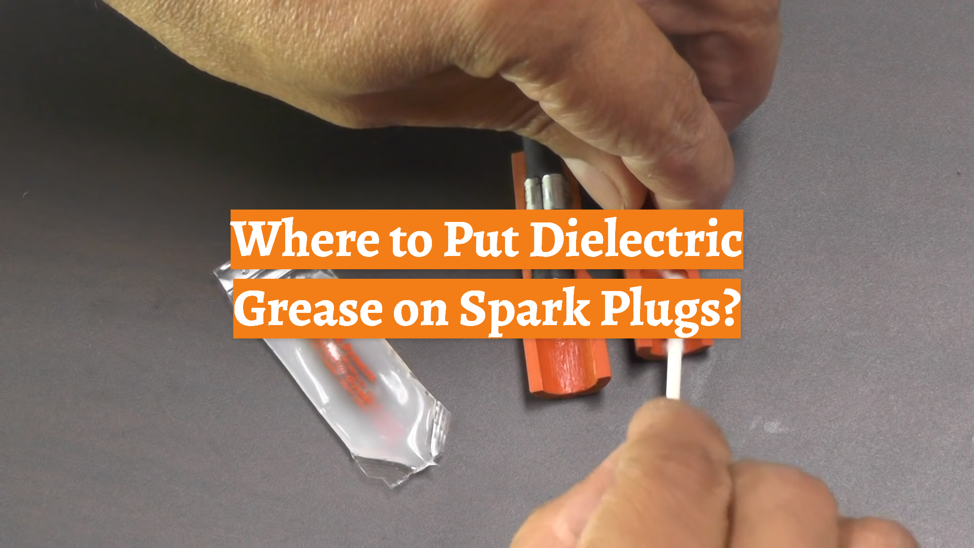 Dielectric Grease On Spark Plug Connections at Sherri Branch blog