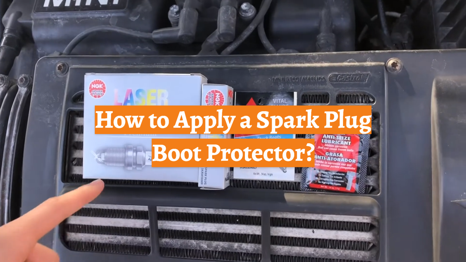 How to Apply a Spark Plug Boot Protector?