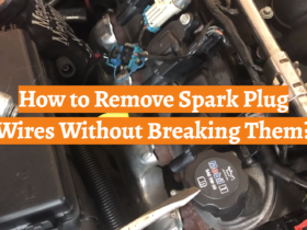 How to Remove Spark Plug Wires Without Breaking Them?